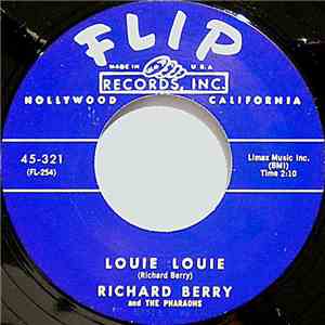 Richard Berry And The Pharaohs  - Louie Louie / Have Love Will Travel album