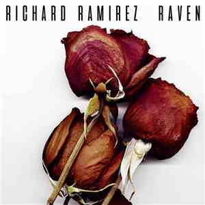 Richard Ramirez / Raven  - Richard Ramirez / Raven album