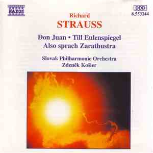 Richard Strauss, Slovak Philharmonic Orchestra, Zdeněk Košler - Don Juan | Till Eulenspiegel | Also Sprach Zarasthustra album