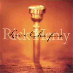 Rick Henly - Love Like Fire album