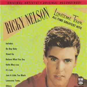 Ricky Nelson  - Lonesome Town (All-Time Greatest Hits) album