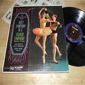 Robert Irving , New York City Ballet Orchestra - Bizet: Symphony in C, Gounod: Symphony No. 1 in D Major album