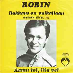 Robin  - Rakkaus On Paikallaan / Aamu Toi, Ilta Vei album
