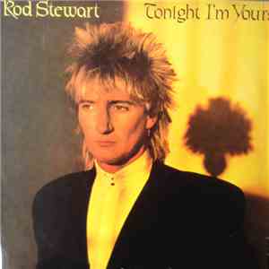 Rod Stewart - Tonight I'm Yours album