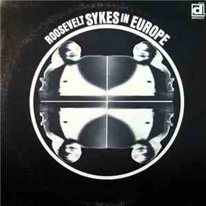 Roosevelt Sykes - Roosevelt Sykes In Europe album