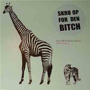Rune RK & Morten Breum Feat. Nik & Jay - Højere Vildere (Skru Op For Den Bitch) album