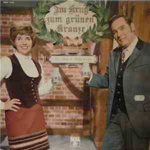 Ruth Und Willy Seiler - Im Krug Zum Grünen Kranze album
