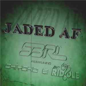 S3RL Featuring Chiyoko  & MC Riddle - Jaded AF album