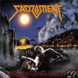 Sacrament - Testimony Of Apocalypse album