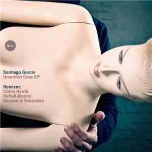 Santiago Garcia - Unsolved Case Ep album