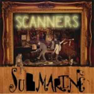 Scanners  - Submarine album