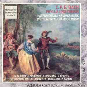 Schola Cantorum Basiliensis, C.P.E. Bach - Phyllis und Thirsis, Instrumentale Kammermusik album