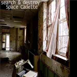 Search & Destroy  - Space Cadette album