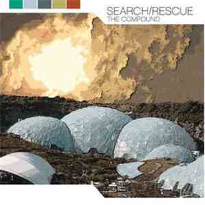 Search/Rescue - The Compound album