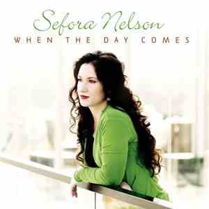 Sefora Nelson - When The Day Comes album