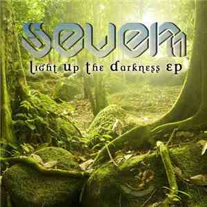 Seven11 - Light Up The Darkness EP album