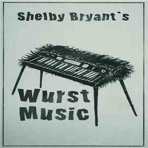 Shelby Bryant - Shelby Bryant's Wurstmuzik album