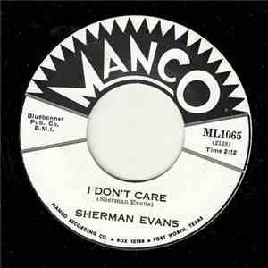 Sherman Evans / Sherman Evans With Cruz Ortiz And The Flames - I Don't Care / Yo Yo Twist album