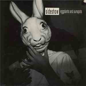 Sideshow  - Eggplants And Sunspots album