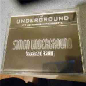 Simon Underground - The Underground Live 60 Minute Mix Cassette album