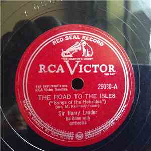 Sir Harry Lauder - The Road To The Isles / Keep Right On To The End Of The Road album