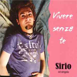 Sirio Pizzato - Vivere Senza Te album