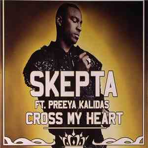Skepta Ft. Preeya Kalidas - Cross My Heart album