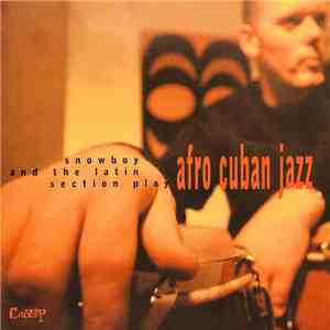 Snowboy And The Latin Section - Play Afro Cuban Jazz album