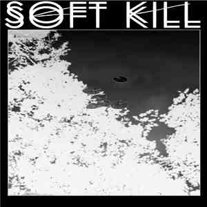 Soft Kill - Circle Of Trees album