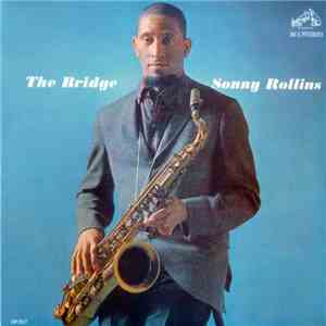 Sonny Rollins - The Bridge album
