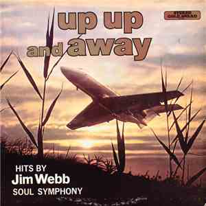 Soul Symphony  - Up Up And Away (Hits By Jim Webb) album