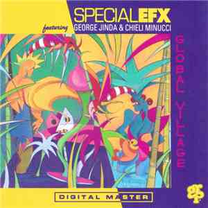 Special EFX ,Featuring George Jinda, Chieli Minucci - Global Village album