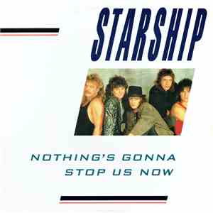 Starship  - Nothing's Gonna Stop Us Now album