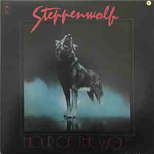 Steppenwolf - Hour Of The Wolf album