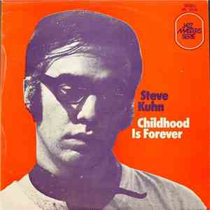 Steve Kuhn - Childhood Is Forever album