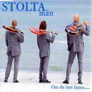 Stolta Män - Om Du Inte Fanns..... album