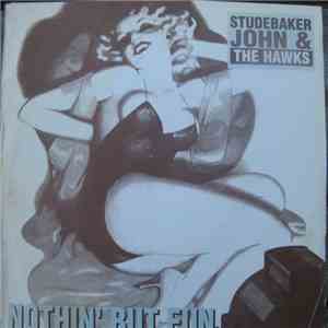 Studebaker John & The Hawks - Nothin' But Fun album
