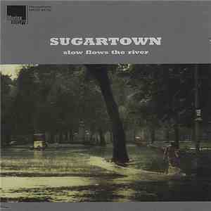 Sugartown - Slow Flows The River album