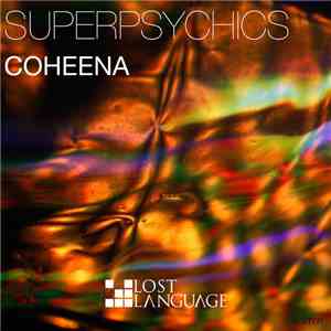 Superpsychics - Coheena album