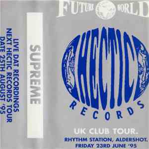 Supreme - Future World - Hectic Records UK Club Tour album