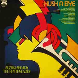 Suzuki Shoji & The Rhythm Ages - Hush A Bye album