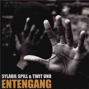Sylabil Spill & Twit Uno - Entengang album