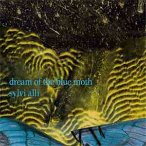 Sylvi Alli - Dream Of The Blue Moth album