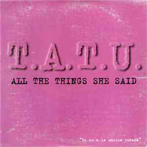 t.A.T.u. - All The Things She Said album