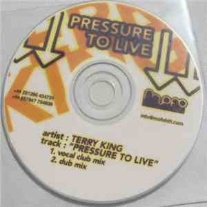 Terry King  - Pressure To Live album