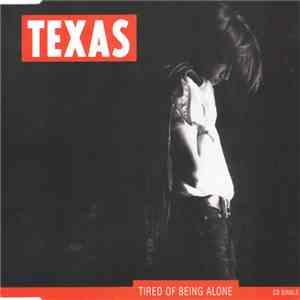 Texas - Tired Of Being Alone album