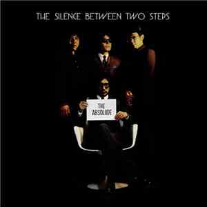 The Absolude - The Silence Between Two Steps album