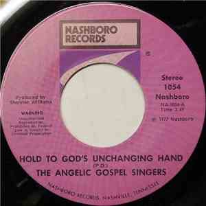 The Angelic Gospel Singers - Hold To God's Unchanging Hand album