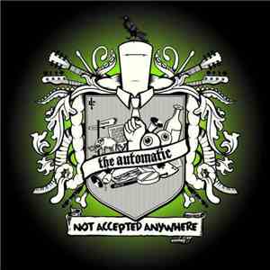 The Automatic - Not Accepted Anywhere album
