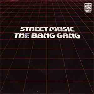 The Bang Gang - Street Music album
